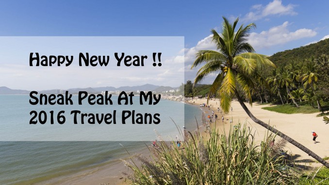 Chris Travel Blog Travel Plans 2016 Chris Travel Blog Travel Plans 2016